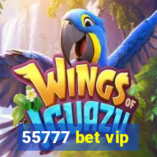 55777 bet vip